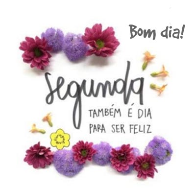 Segunda também é dia! - Status e Imagens